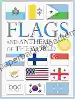 Flags And Anthems Of The World