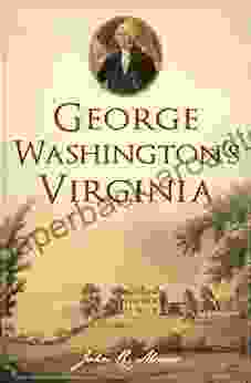 George Washington S Virginia