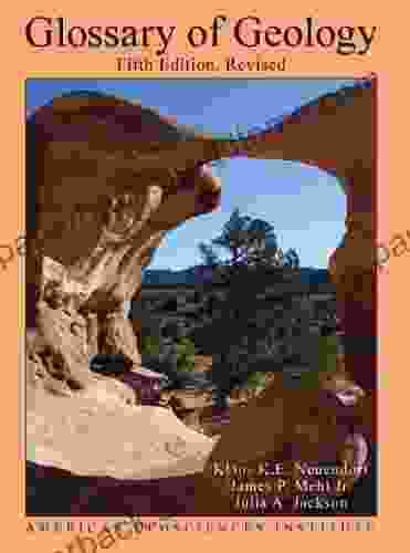 Glossary of Geology Fifth Edition Revised