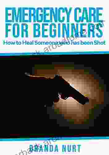 Emergency Care For Beginners: How To Heal Someone Who Has Been Shot