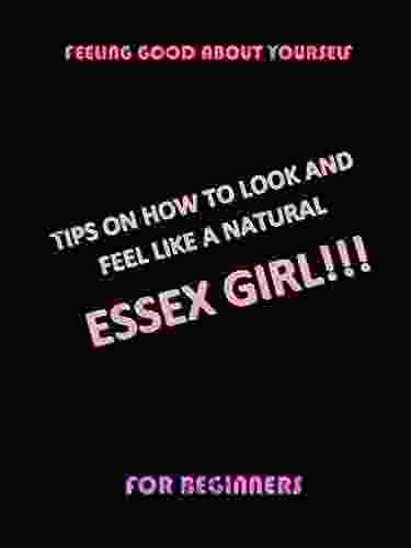 How to look and feel like a natural Essex girl