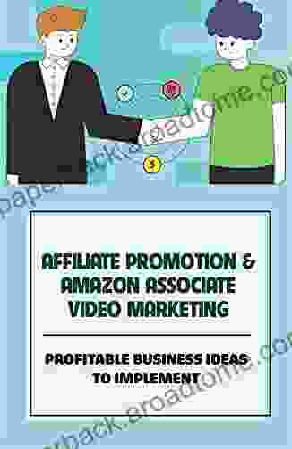 Affiliate Promotion Amazon Associate Video Marketing: Profitable Business Ideas To Implement: How To Rank Your Video