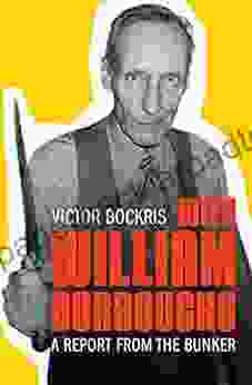 With William Burroughs: A Report From The Bunker