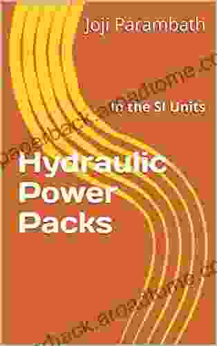 Hydraulic Power Packs: In The SI Units (Industrial Hydraulic (in The SI Units) 2)