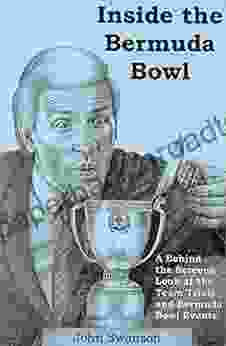 Inside The Bermuda Bowl: A Behind The Screens Look At The Team Trials And Bermuda Bowl Events During The 1970 S