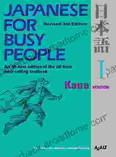 Japanese For Busy People I: Kana Version (Japanese For Busy People Series)