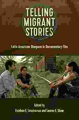 Telling Migrant Stories: Latin American Diaspora in Documentary Film (Reframing Media Technology and Culture)