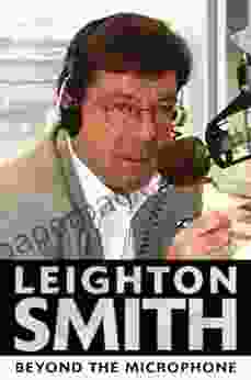 Leighton Smith Beyond The Microphone