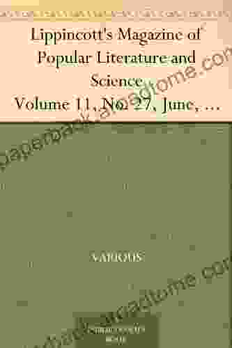 Lippincott S Magazine Of Popular Literature And Science Volume 11 No 27 June 1873