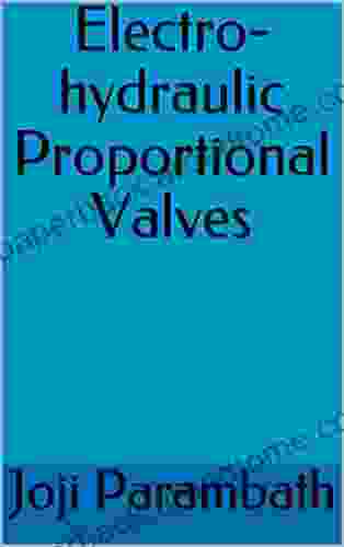 Electro Hydraulic Proportional Valves (Industrial Hydraulic (Advanced Level))