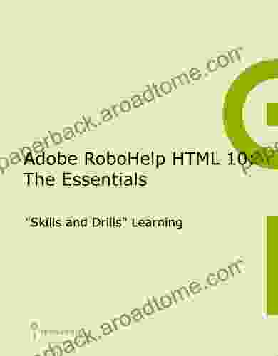 Adobe RoboHelp HTML 10: The Essentials