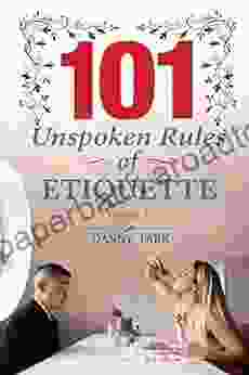 101 Unspoken Rules Of Etiquette