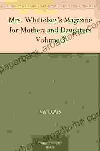 Mrs Whittelsey s Magazine for Mothers and Daughters Volume 3