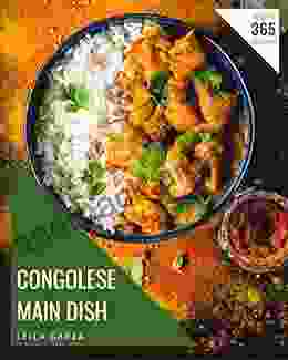 Oops 365 Congolese Main Dish Recipes: Enjoy Everyday With Congolese Main Dish Cookbook