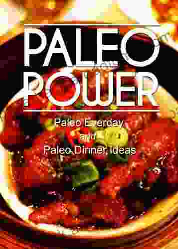 Paleo Power Paleo Everyday and Paleo Dinner Ideas 2 Pack (Caveman CookBook for low carb sugar free gluten free living)