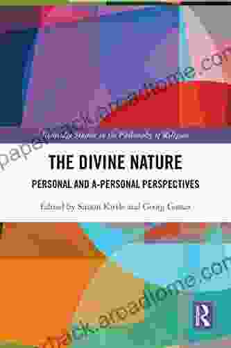 The Divine Nature: Personal And A Personal Perspectives (Routledge Studies In The Philosophy Of Religion)