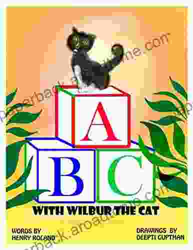 ABC With Wilbur The Cat: Preschool Kindergarten for kids ages 1 5(Cute and Funny children s ABC 1)