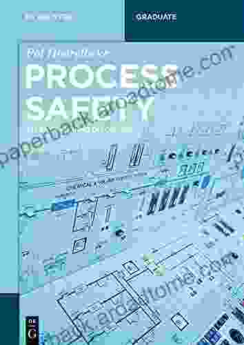 Process Safety: An Engineering Discipline (De Gruyter Textbook)