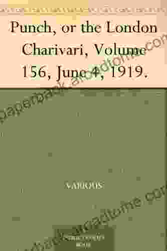 Punch or the London Charivari Volume 156 June 4 1919