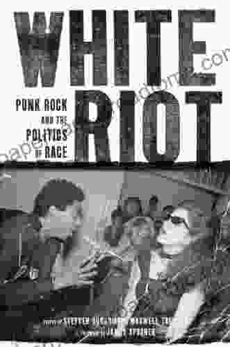 White Riot: Punk Rock And The Politics Of Race