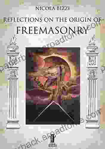 Reflections On The Origin Of Freemasonry