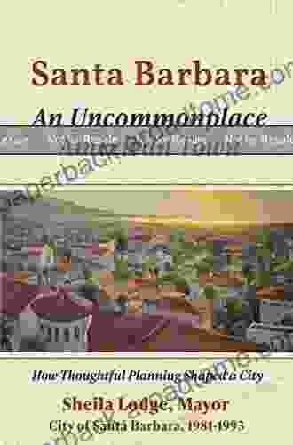 Santa Barbara: An Uncommonplace American Town