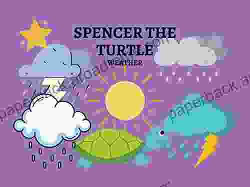 Spencer The Turtle Weather