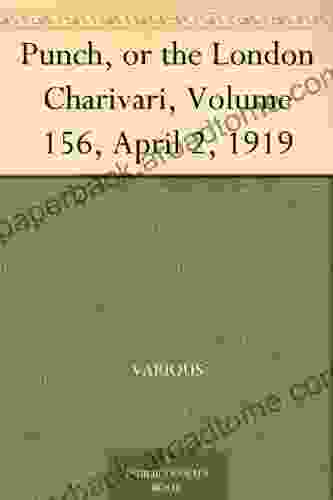 Punch or the London Charivari Volume 156 April 2 1919