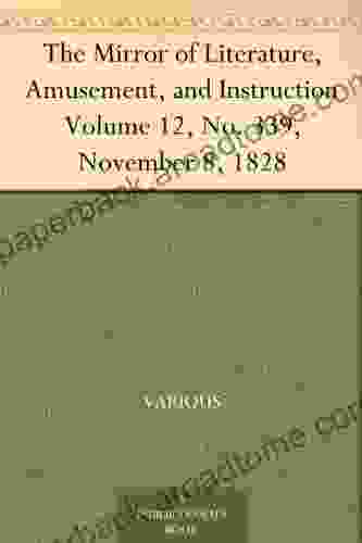 The Mirror Of Literature Amusement And Instruction Volume 12 No 339 November 8 1828