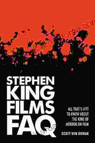 Stephen King Films FAQ: All That S Left To Know About The King Of Horror On Film