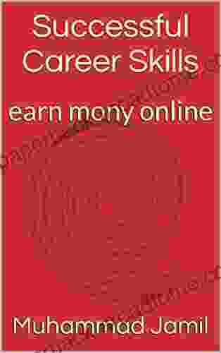 Successful Career Skills: Earn Mony Online