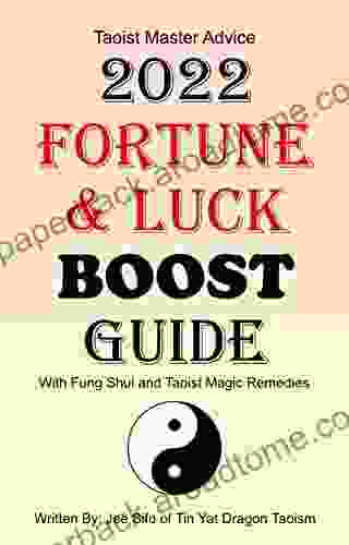 2024 Fortune And Luck Boost Guide: With Fung Shui And Taoist Magic Remedies