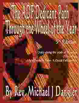 The ADF Dedicant Path Through the Wheel of the Year