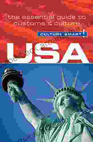 USA Culture Smart : The Essential Guide To Customs Culture