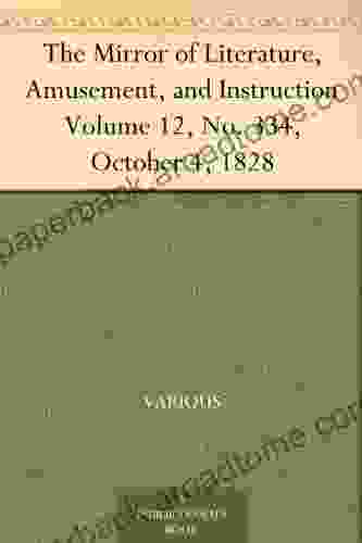 The Mirror Of Literature Amusement And Instruction Volume 12 No 334 October 4 1828