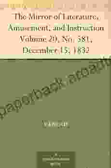 The Mirror Of Literature Amusement And Instruction Volume 20 No 581 December 15 1832