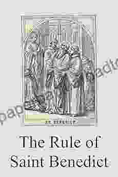 The Rule Of Saint Benedict