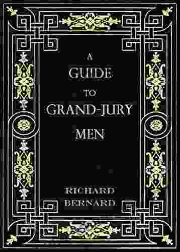 A Guide To Grand Jury Men: In Modern English