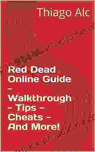 Red Dead Online Guide Walkthrough Tips Cheats And More