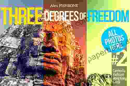 Three Degrees Of Freedom: Asia: Past And Present Cambodia Vietnam Hong Kong China