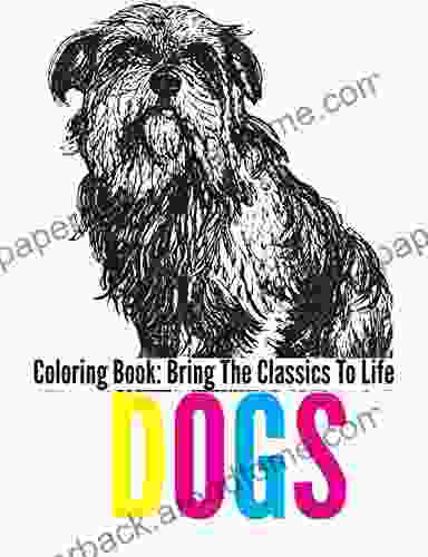 Dogs Coloring Bring The Classics To Life