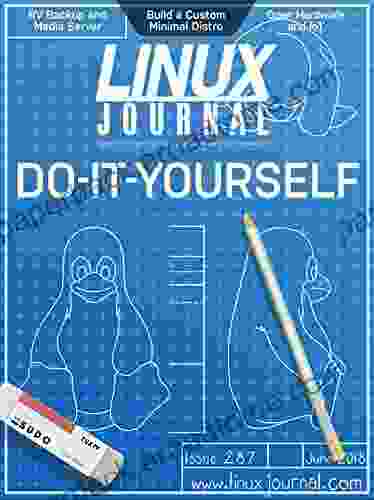 Linux Journal June 2024: Deep Dive: Do It Yourself