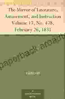 The Mirror Of Literature Amusement And Instruction Volume 17 No 478 February 26 1831