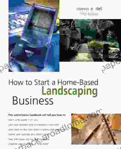 How To Start A Home Based Landscaping Business 5th (Home Based Business Series)