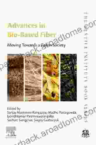 Advances In Bio Based Fiber: Moving Towards A Green Society (The Textile Institute Series)