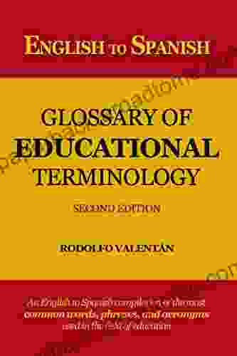 English to Spanish Glossary of Educational Terminology (Second Edition) (Spanish Edition)