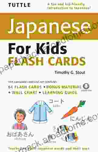 Tuttle Japanese For Kids Flash Cards Ebook: Includes 64 Flash Cards Online Audio Wall Chart Learning Guide (Tuttle Flash Cards)