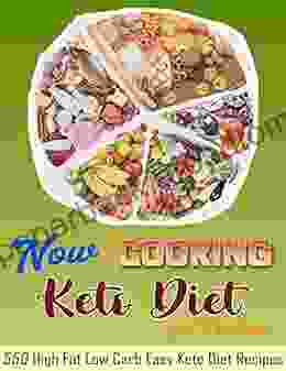 Now Cooking Keto Diet For Newbies: 550 High Fat Low Carb Easy Keto Diet Recipes