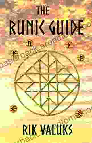 The Runic Guide: For Beginner To Experienced In Making Casting And Interpreting The Futhark Runes