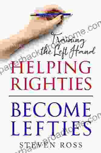 Helping Righties Become Lefties: Training The Left Hand